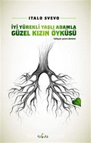 İyi Yürekli Yaşlı Adamla Güzel Kızın Öyküsü