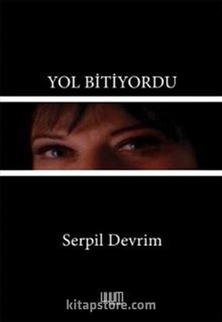 Yol Bitiyordu