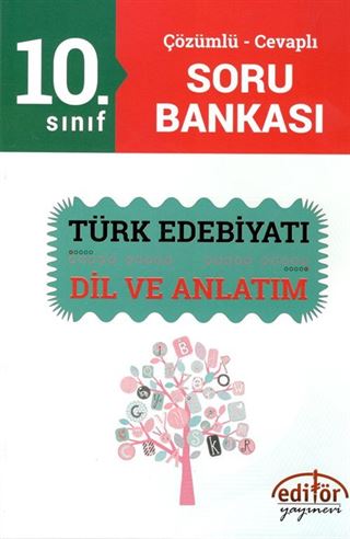 10. Sınıf Türk Edebiyatı Dil ve Anlatım Çözümlü - Cevaplı Soru Bankası