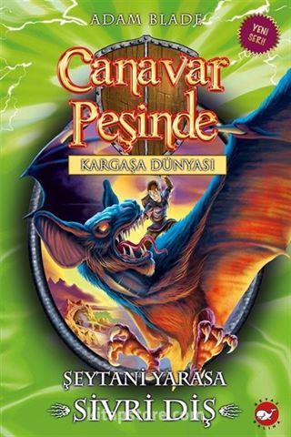 Canavar Peşinde - Kargaşa Dünyası 33. Kitap / Şeytani Yarasa - Sivri Diş