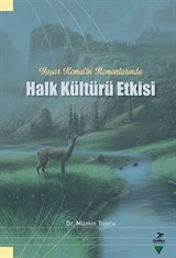 Yaşar Kemal'in Romanlarında Halk Kültürü Etkisi