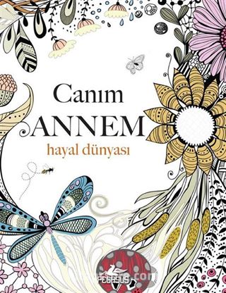 Canım Annem: Hayal Dünyası