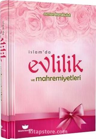 İslam'da Evlilik ve Mahremiyetleri