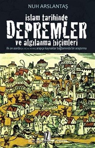 İslam Tarihinde Depremler ve Algılanma Biçimleri