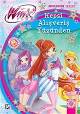 Winx Club - Hepsi Alışveriş Yüzünden