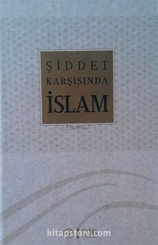 Şiddet Karşısında İslam