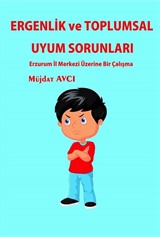 Ergenlik ve Toplumsal Uyum Sorunları