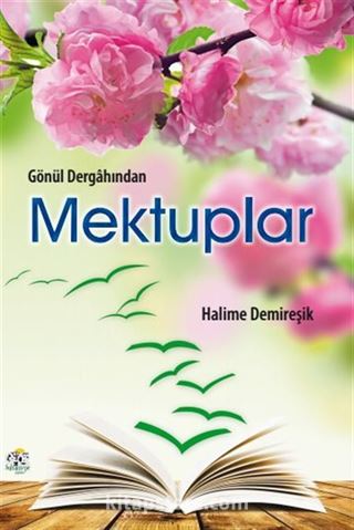 Gönül Dergahından Mektuplar