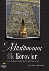 Müslümanın İlk Görevleri