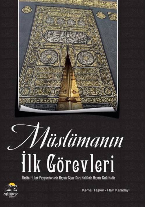 Müslümanın İlk Görevleri