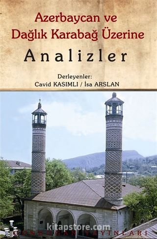 Azerbaycan ve Dağlık Karabağ Üzerine Analizler