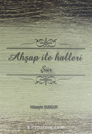 Ahşap ile Halleri