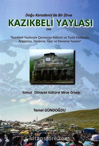 Doğu Karadeniz'de Bir Zirve Kazıkbeli Yaylası