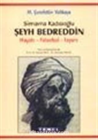 Şeyh Bedreddin / Hayatı-Felsefesi-İsyanı