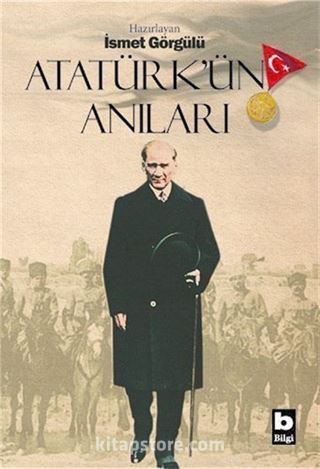 Atatürk'ün Anıları