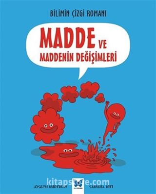 Bilimin Çizgi Romanı Madde ve Maddenin Değişimleri