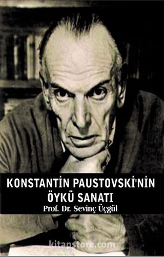 Konstantin Paustovski'nin Öykü Sanatı