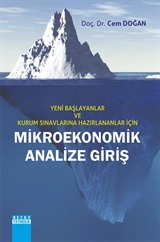 Mikroekonomik Analize Giriş / Yeni Başlayanlar ve Kurum Sınavlarına Hazırlananlar İçin