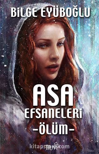 Asa Efsaneleri -Ölüm-