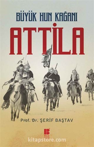 Büyük Hun Kağanı Attila