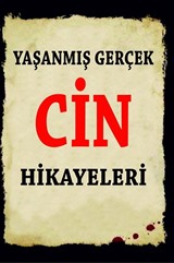 Yaşanmış Gerçek Cin Hikayeleri