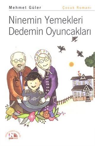 Ninemin Yemekleri Dedemin Oyuncakları