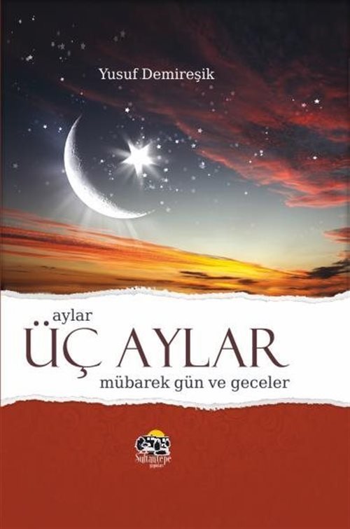 Aylar, Üçaylar, Mübarek Gün ve Geceler (Sert Kapak-Şamua)