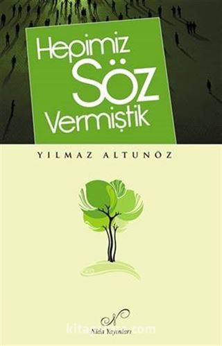 Hepimiz Söz Vermiştik