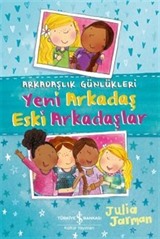 Arkadaşlık Günlükleri - Yeni Arkadaşlar Eski Arkadaşlar