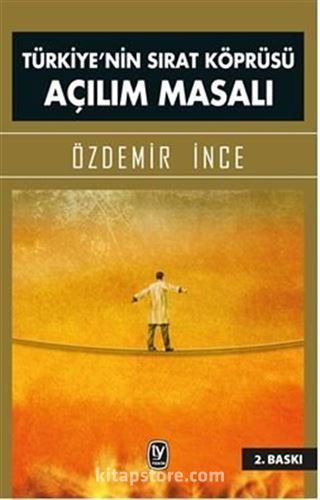 Türkiye'nin Sırat Köprüsü Açılım Masalı