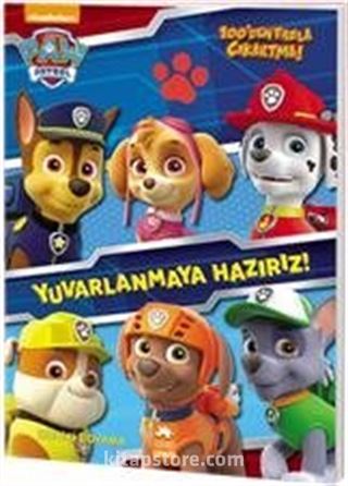 Pati Devriyesi / Yuvarlanmaya Hazırız!