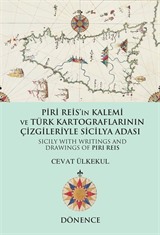 Piri Reis'in Kalemi ve Türk Kartograflarının Çizgileriyle Sicilya Adası