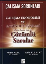 KPSS ve Kurum Sınavları Çalışma Ekonomisi ve Endüstri İlişkileri Çözümlü Sorular