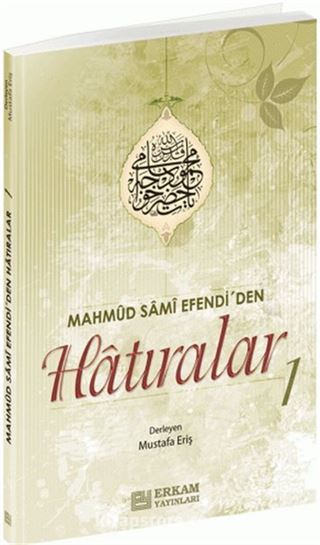 Mahmut Sami Efendi'den Hatıralar 1