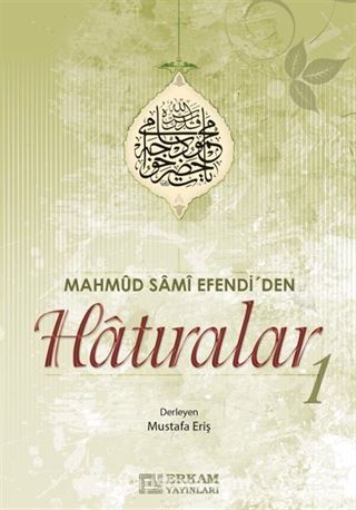 Mahmut Sami Efendi'den Hatıralar 1