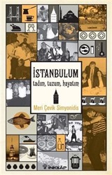 İstanbul'um Tadım, Tuzum, Hayatım