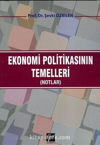 Ekonomi Politikasının Temelleri (Notlar)