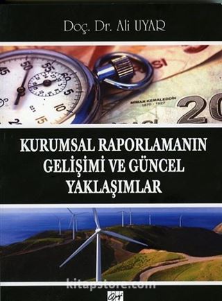 Kurumsal Raporlamanın Gelişimi ve Güncel Yaklaşımlar