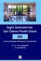 Sağlık İşletmerinde Geri Ödeme Modeli Olarak Drg