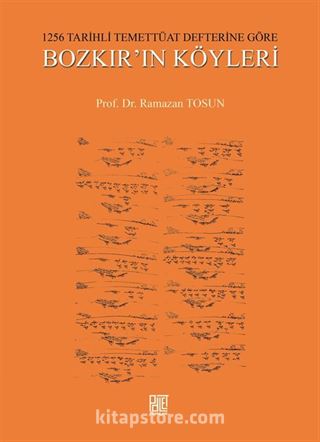 1256 Tarihli Temettüat Defterine Göre Bozkır'ın Köyleri