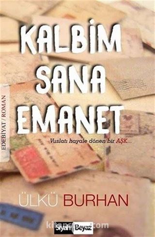 Kalbim Sana Emanet