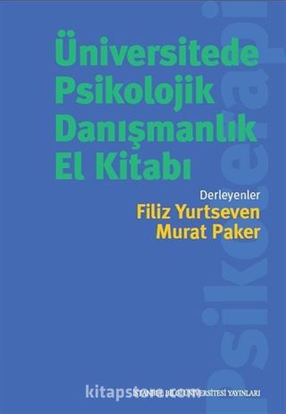 Üniversitede Psikolojik Danışmanlık El Kitabı