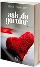 Aşk da Yorulur