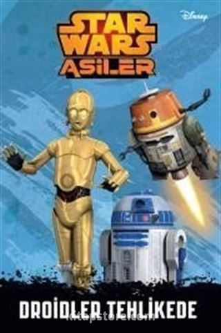 Disney Starwars Asiler - Droidler Tehlikede