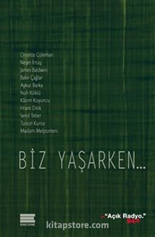 Biz Yaşarken...