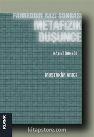 Fahreddin Razi Sonrası Metafizik Düşünce