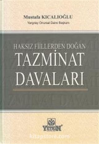 Haksız Fiilerden Doğan Tazminat Davaları