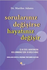 Sorularınız Değişirse Hayatınız Değişir