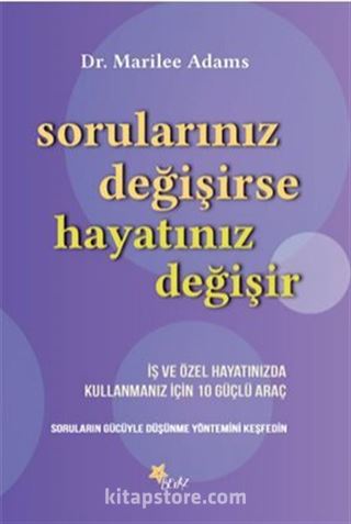 Sorularınız Değişirse Hayatınız Değişir