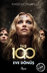 The 100 / Eve Dönüş 3. Kitap